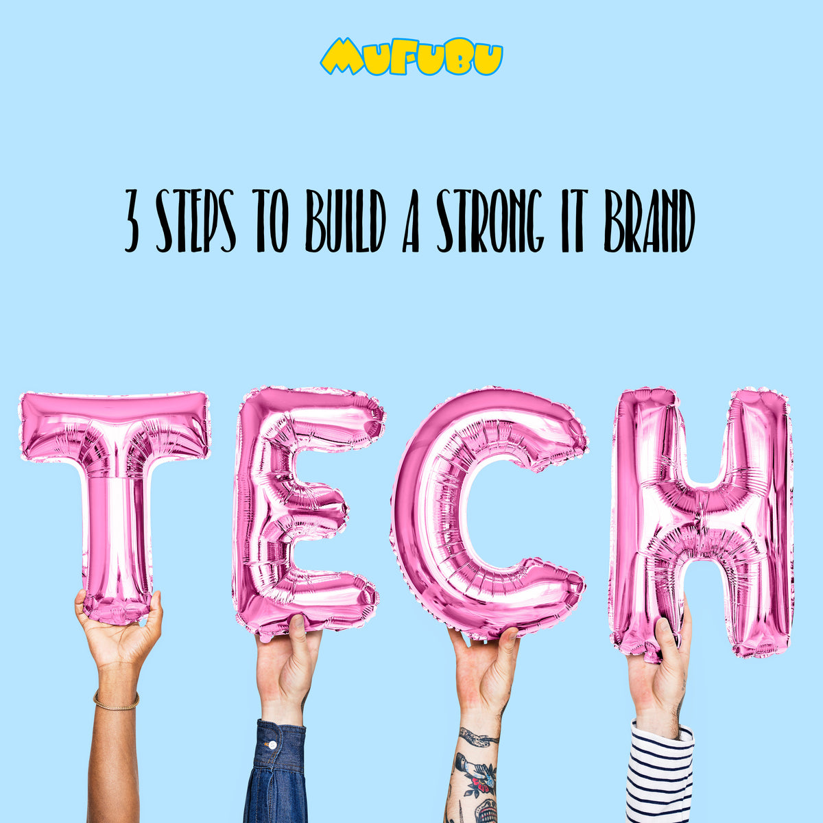 3 Steps to Build a Strong IT Brand